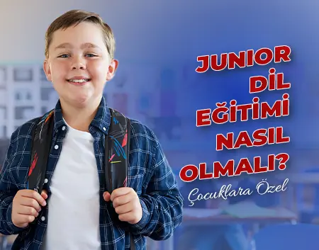 Üsküdar Amerikan Kültür Blog - Junior Dil Eğitimi Nasıl Olmalı? | Üsküdar Amerikan Kültür