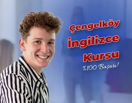 Çengelköy İngilizce Kursu | Çengelköy Amerikan Kültür